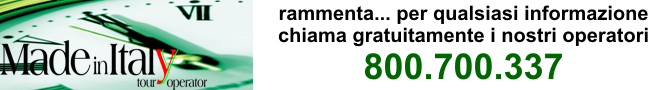 Numero Verde Booking prenotazioni Made in Italy Tour Operator Offerte Toscana Sardegna e Isola d' Elba