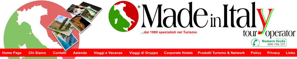 Made in Italy Tour Operator Group Viaggi e Vacanze Offerte Hotels ALberghi Tours Traghetti e Crociere