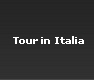 Tour in Italia